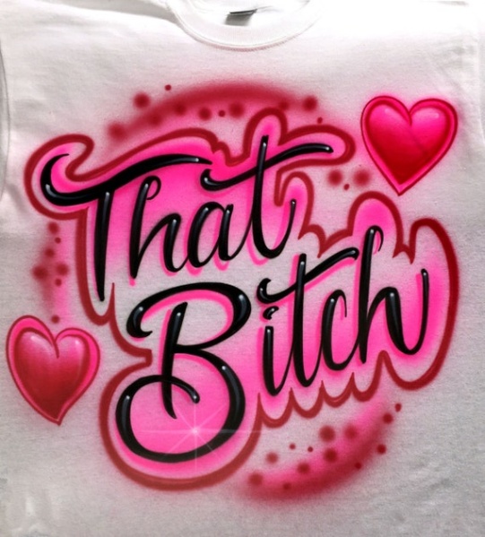 Niche Utama 2 Das Bitch Hearts Design Mit  Wörter / Zeilen Airbrush T Shirt